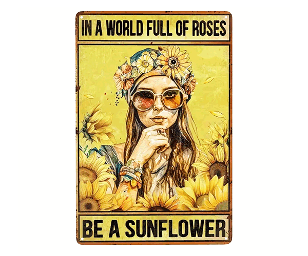 "Be a sunflower" Blechschild 20 x 30 cm