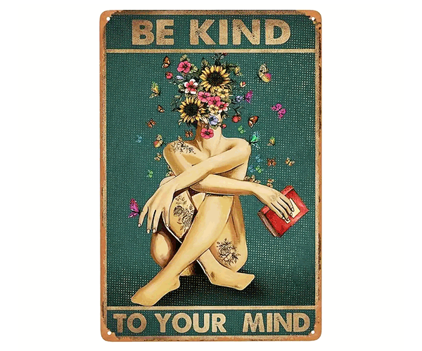 "Be kind to your mind" Blechschild 20 x 30 cm