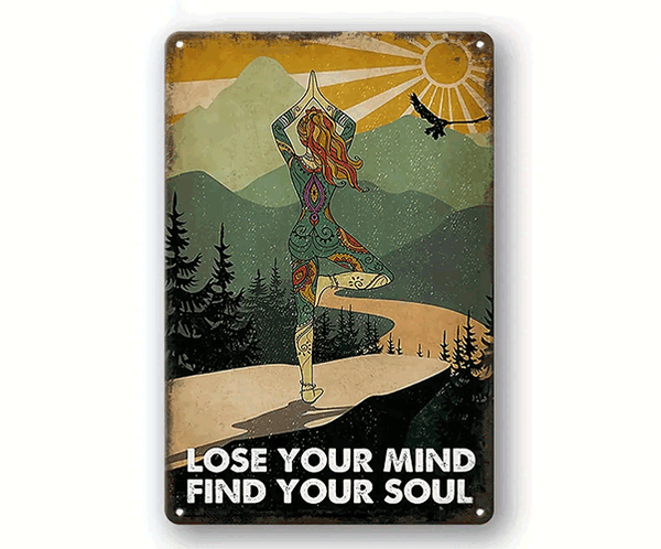 Yoga Blechbild "LOSE YOUR MIND FIND YOUR SOUL"