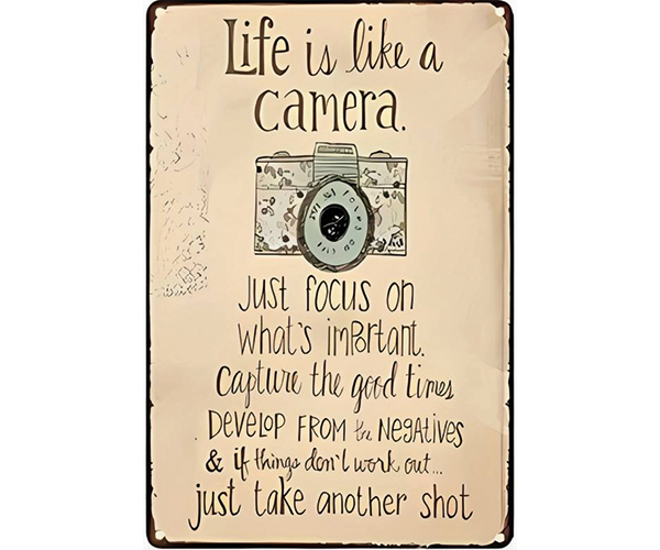 "Life is like a camera" Blechschild 20 x 30 cm